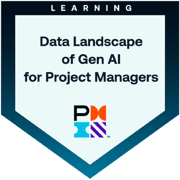 Data Landscape of GenAI for Project Managers badge