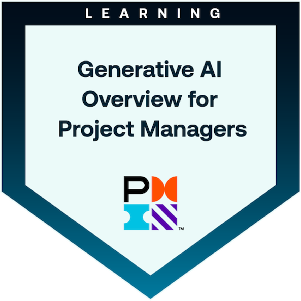 Generative AI Overview for Project Managers badge